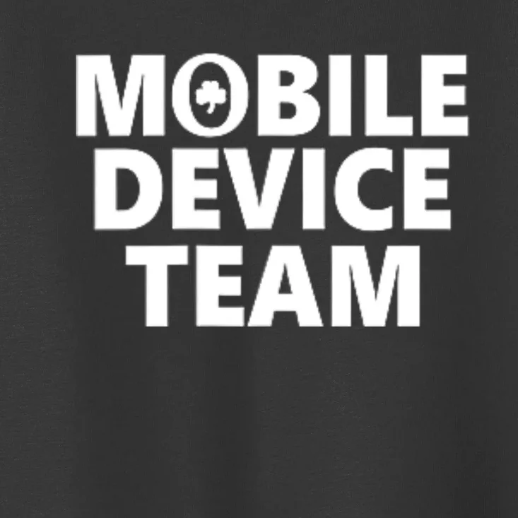 Mobile Device Team & Mobile Application Development Toddler T-Shirt