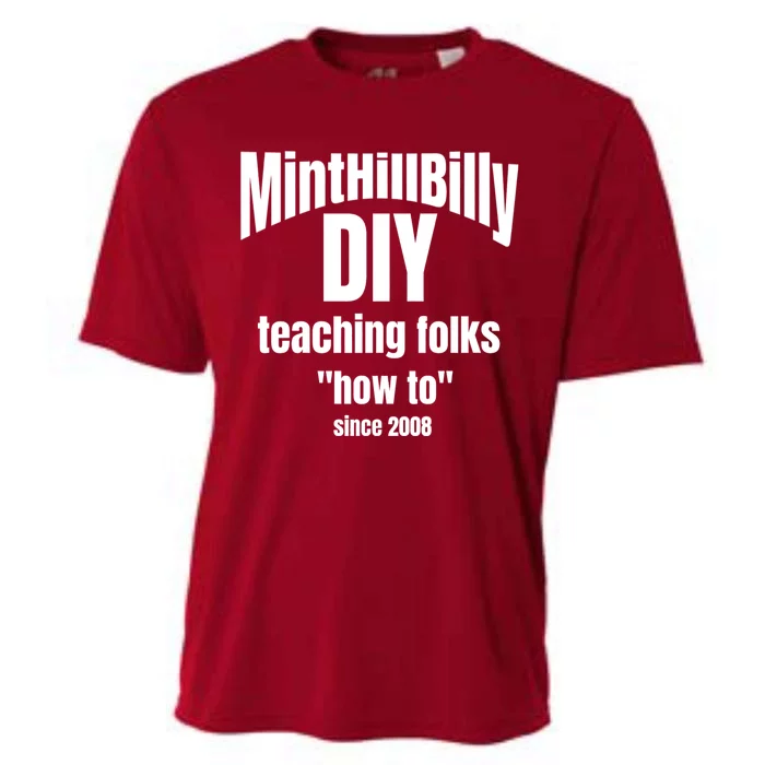 Minthillbilly Diy Teaching Folks How To Since 2008 Cooling Performance Crew T-Shirt