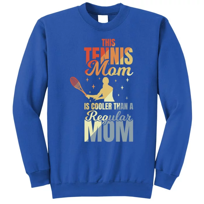 Mother's Day Tennis Mom Gift Tall Sweatshirt