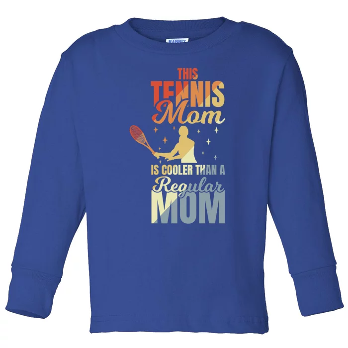 Mother's Day Tennis Mom Gift Toddler Long Sleeve Shirt