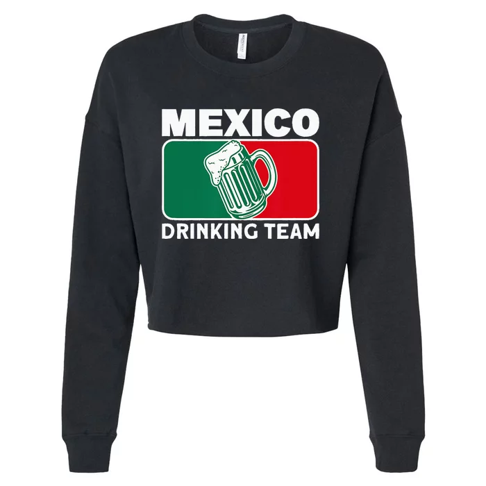 Mexico Drinking Team Funny Drinking Beer Lover Beer Pong Cropped Pullover Crew