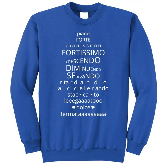 Music Dynamics Theory Gift I Musicians Funny Piano Forte Tall Sweatshirt