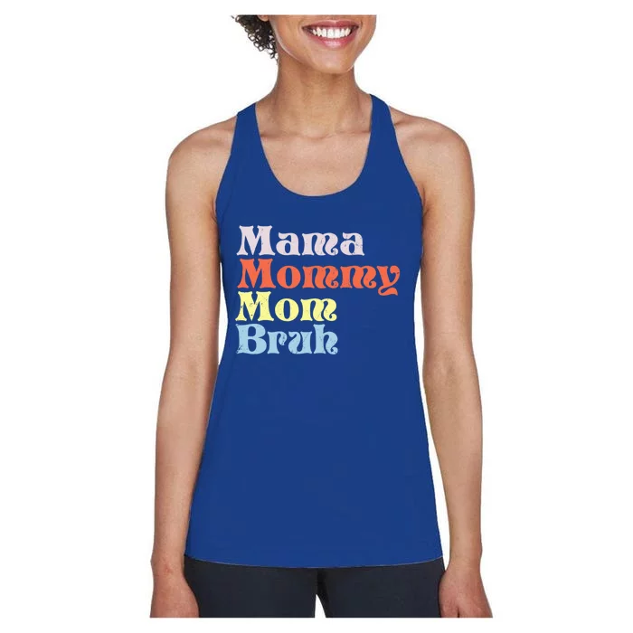 Mothers Day Tee Tee For Mom Mama Mommy Mom Bruh Great Gift Women's Racerback Tank