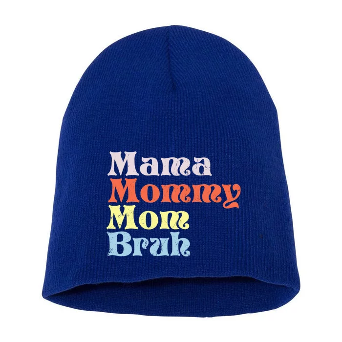 Mothers Day Tee Tee For Mom Mama Mommy Mom Bruh Great Gift Short Acrylic Beanie