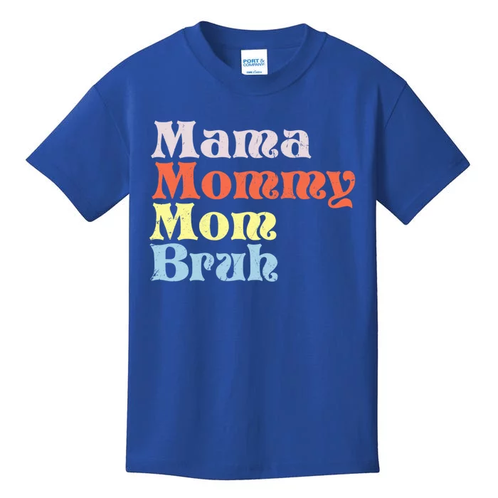 Mothers Day Tee Tee For Mom Mama Mommy Mom Bruh Great Gift Kids T-Shirt