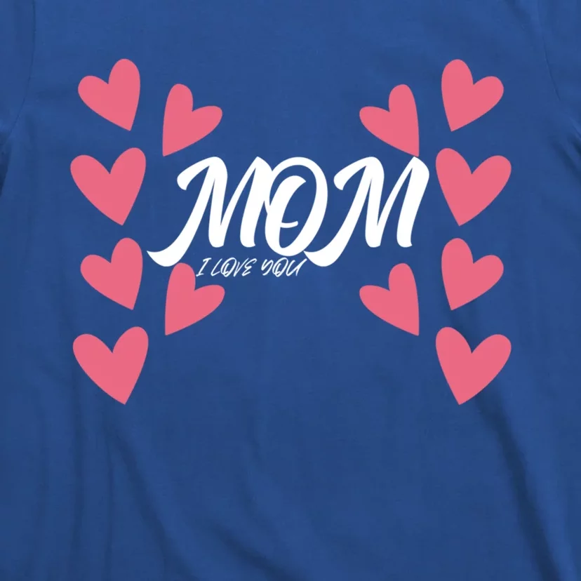 Mother's Day To Mom And Sister I Love You Mama Funny Gift T-Shirt