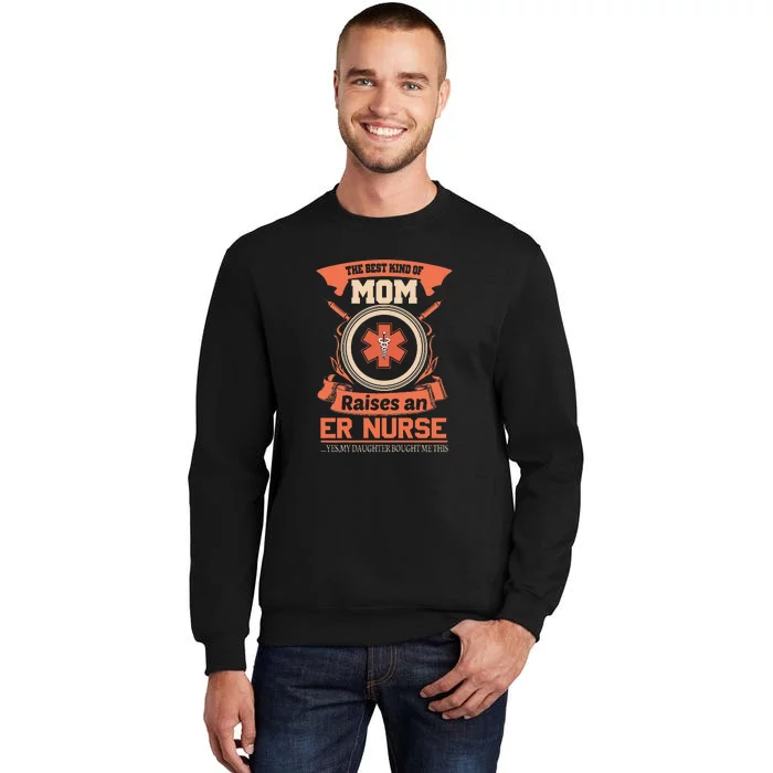 Mother's Day The Best Kind Of Mom Nurse Gift Sweatshirt