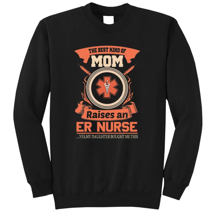 Mother's Day The Best Kind Of Mom Nurse Gift Sweatshirt