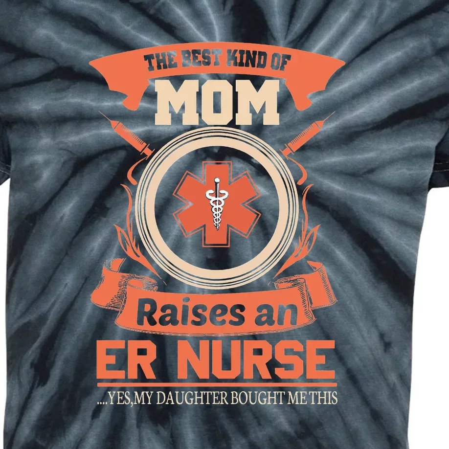 Mother's Day The Best Kind Of Mom Nurse Gift Kids Tie-Dye T-Shirt