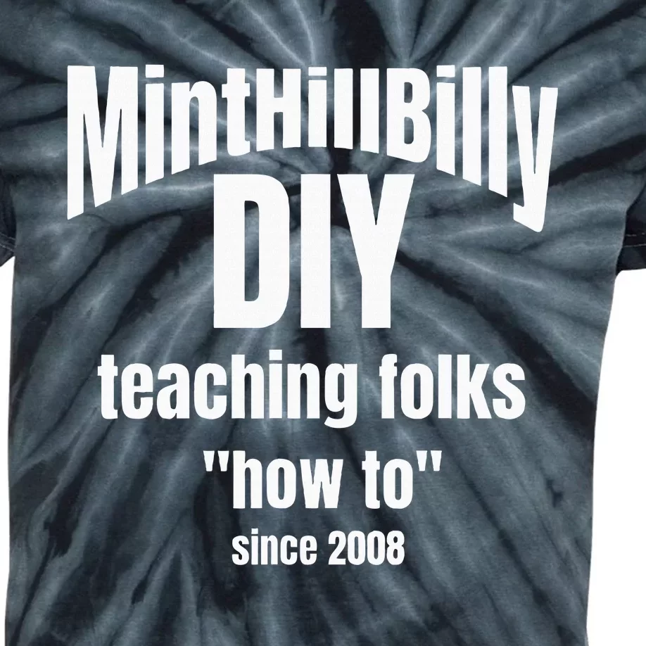 Minthillbilly Diy Teaching Folks How To Since 2008 Kids Tie-Dye T-Shirt