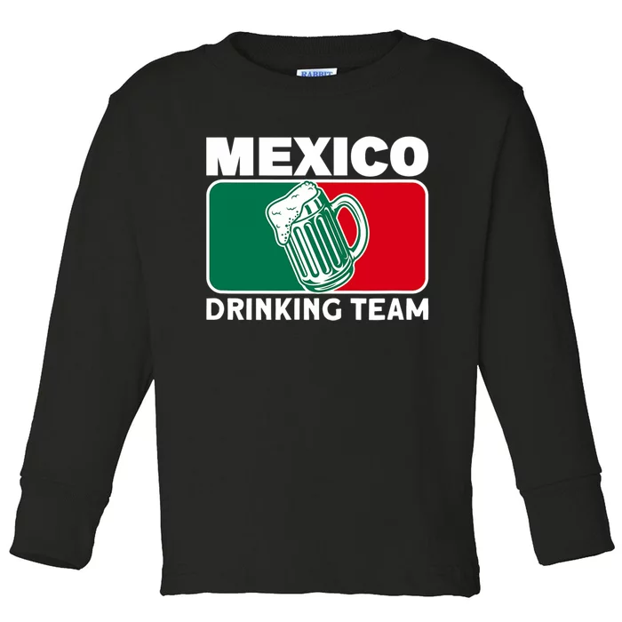 Mexico Drinking Team Funny Drinking Beer Lover Beer Pong Toddler Long Sleeve Shirt