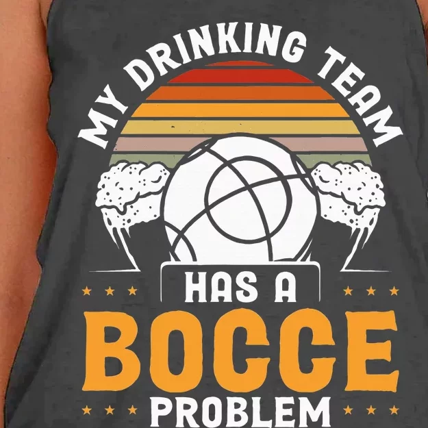 My Drinking Team Has A Bocce Problem Bocce Ball Women's Knotted Racerback Tank