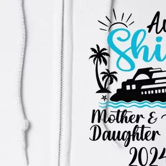 Mother Daughter Trip 2024 Cruise Vacation Mom Matching Full Zip Hoodie