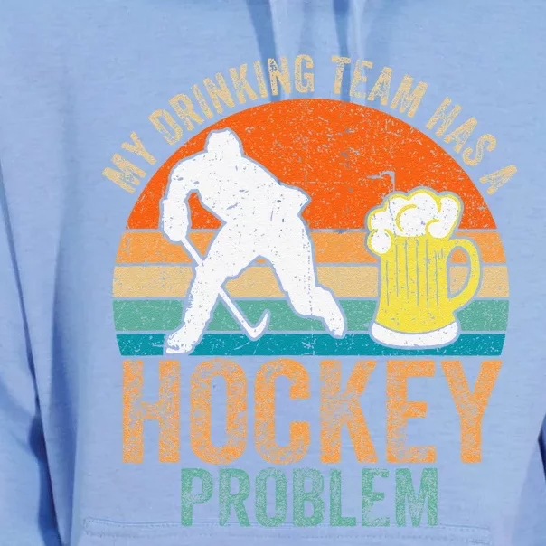 My Drinking Team Has A Hockey Problem Unisex Surf Hoodie