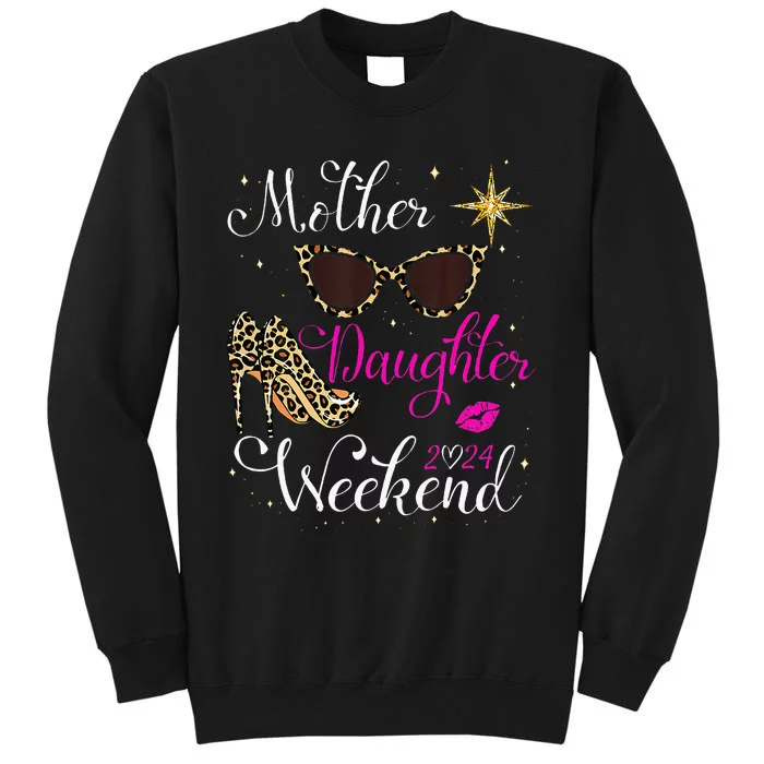 Mother Daughter Trip Las Vegas Mother Daughter Weekend 2024 Tall Sweatshirt