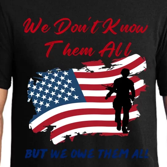 Memorial Day Tee We Dont Know Them All But We Owe Them All Gift Pajama Set