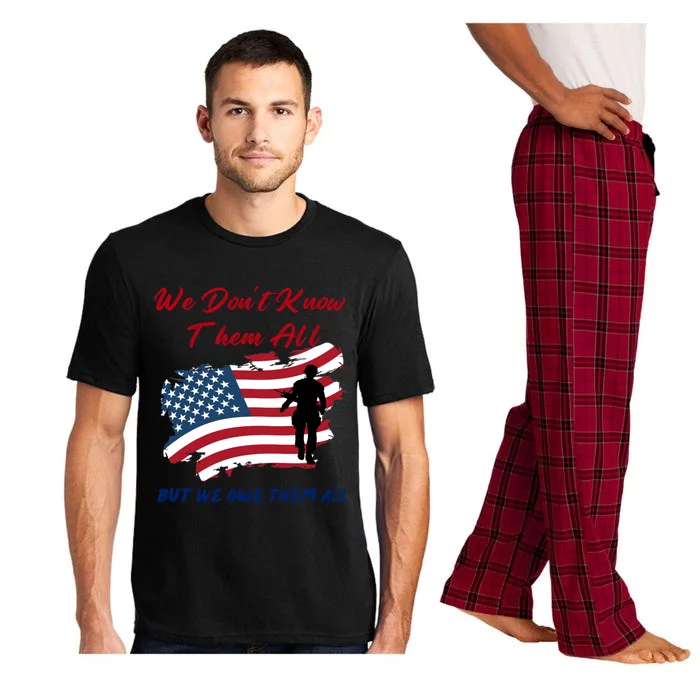 Memorial Day Tee We Dont Know Them All But We Owe Them All Gift Pajama Set