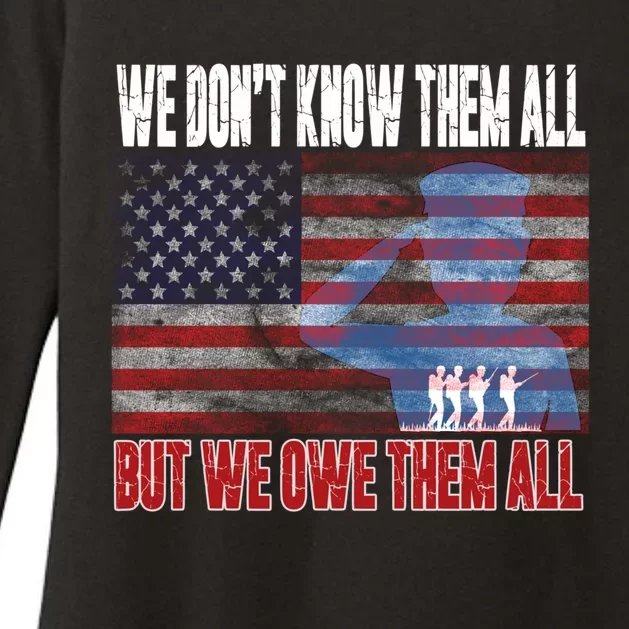 Memorial Day Tee We Dont Know Them All But We Owe Them All Gift Womens CVC Long Sleeve Shirt