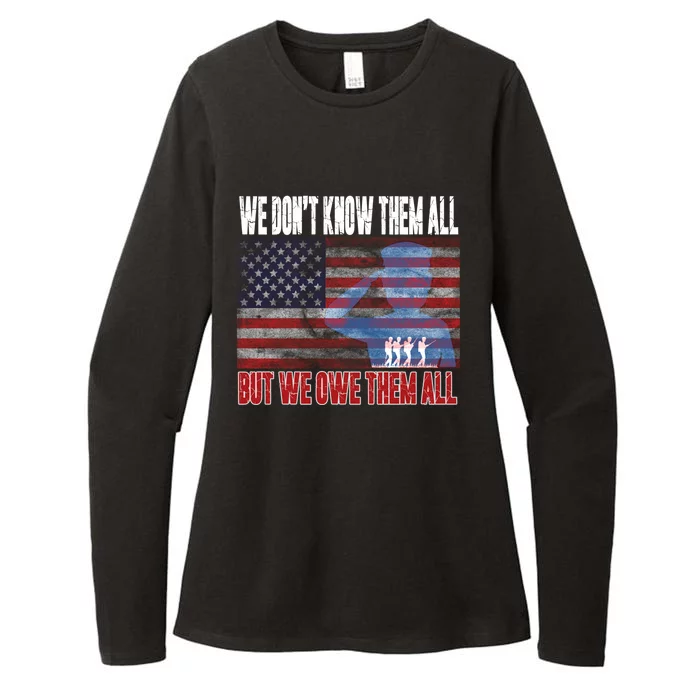 Memorial Day Tee We Dont Know Them All But We Owe Them All Gift Womens CVC Long Sleeve Shirt