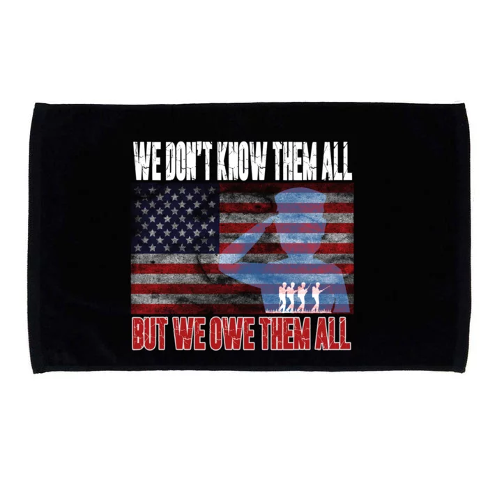 Memorial Day Tee We Dont Know Them All But We Owe Them All Gift Microfiber Hand Towel