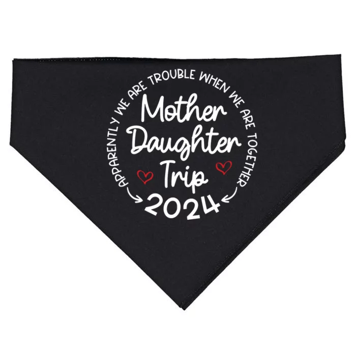 Mother Daughter Trip 2024 Mothers Day USA-Made Doggie Bandana