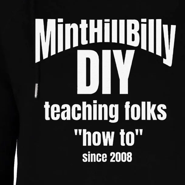 Minthillbilly Diy Teaching Folks How To Since 2008 Womens Funnel Neck Pullover Hood