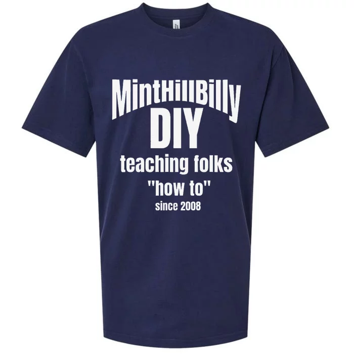 Minthillbilly Diy Teaching Folks How To Since 2008 Sueded Cloud Jersey T-Shirt