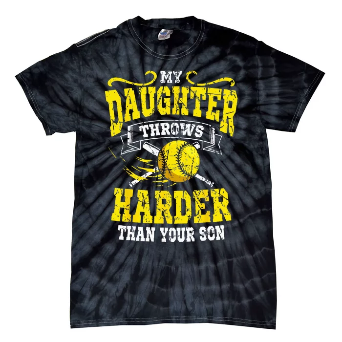 My Daughter Throws Harder Than Your Son Baseball Softball Tie-Dye T-Shirt