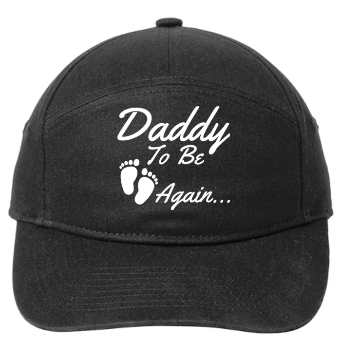 Mens Daddy To Be, Again... Soon To Be Dad 7-Panel Snapback Hat