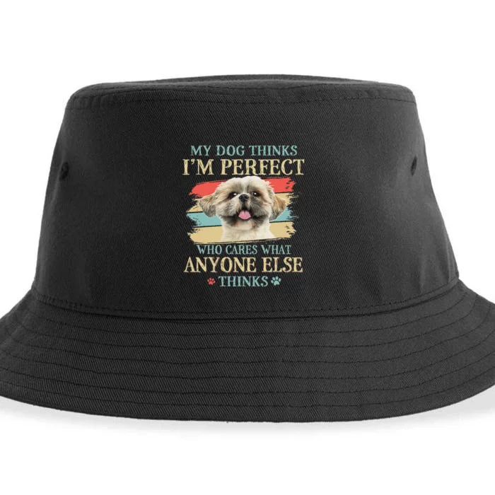 My Dog Thinks I'm Perfect Shih Tzu Puppy Face Shitzu Gifts Sustainable Bucket Hat