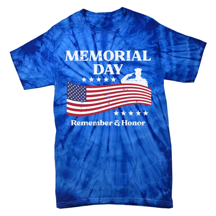 Memorial Day Usa Flag Remember Honor Patriot Funny Gift Tie-Dye T-Shirt