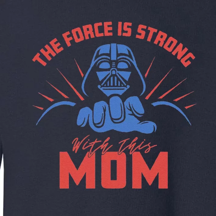 MotherS Day Vader Force Is Strong With This Mom Toddler Sweatshirt