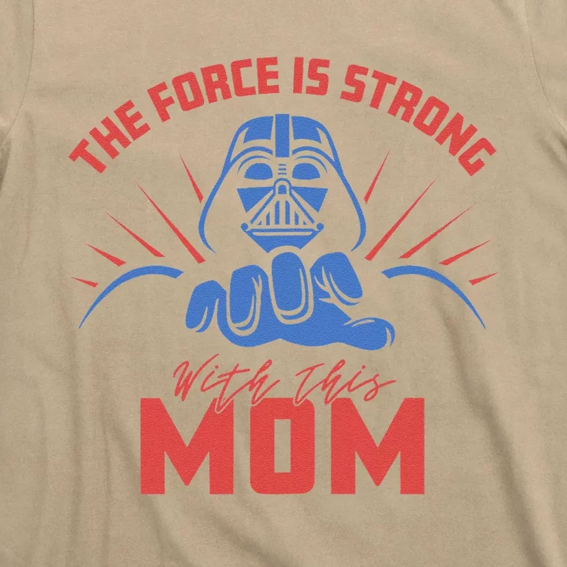 MotherS Day Vader Force Is Strong With This Mom T-Shirt