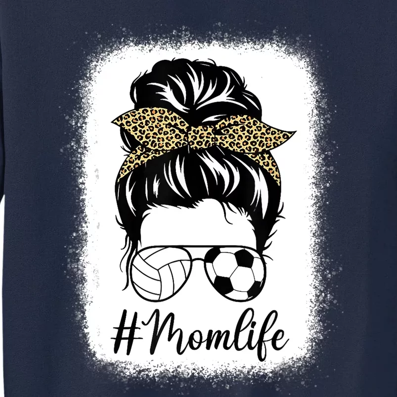 Mothers Day Volleyball And Soccer Mom Life Messy Bun Leopard Tall Sweatshirt