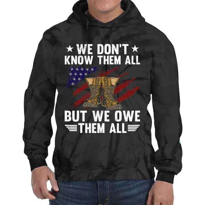 Memorial Day We Owe Them All Patriotic Veteran Tie Dye Hoodie