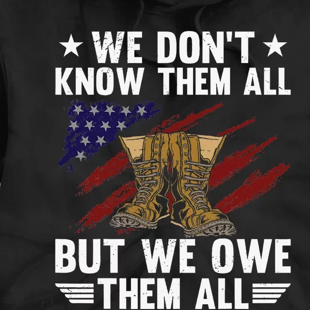 Memorial Day We Owe Them All Patriotic Veteran Tie Dye Hoodie