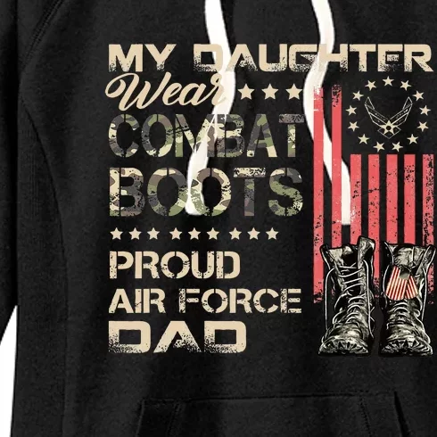 My Daughter Wear Combat Boots Proud Dad Of Veteran Women's Fleece Hoodie