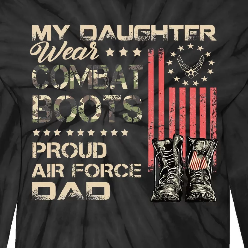 My Daughter Wear Combat Boots Proud Dad Of Veteran Tie-Dye Long Sleeve Shirt