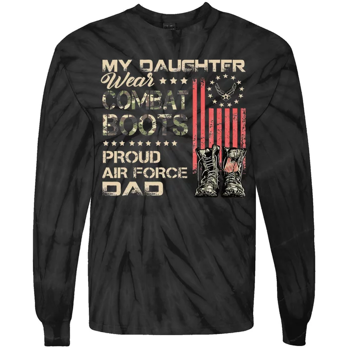 My Daughter Wear Combat Boots Proud Dad Of Veteran Tie-Dye Long Sleeve Shirt