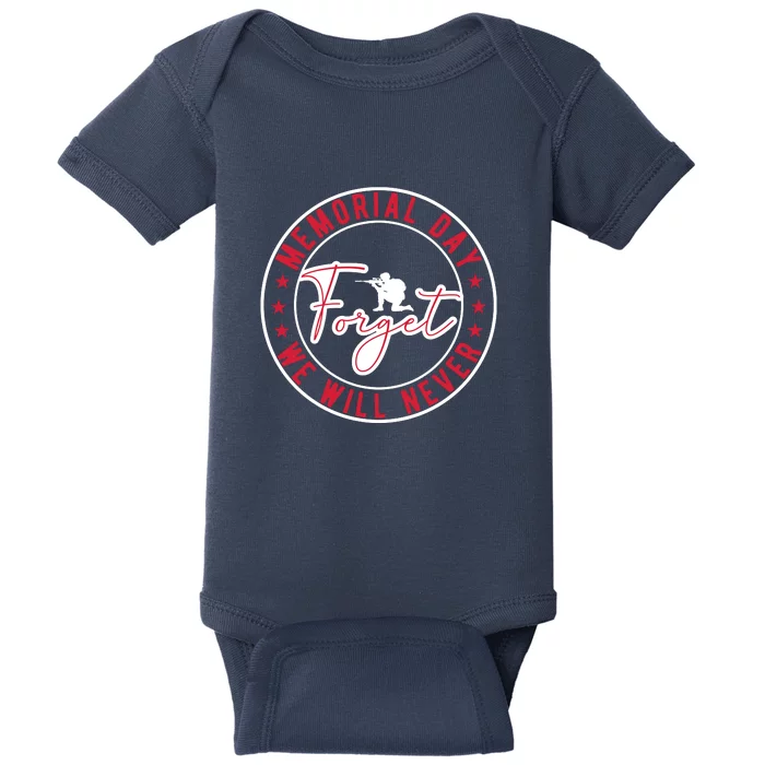 Memorial Day We Will Never Forget Gift Baby Bodysuit