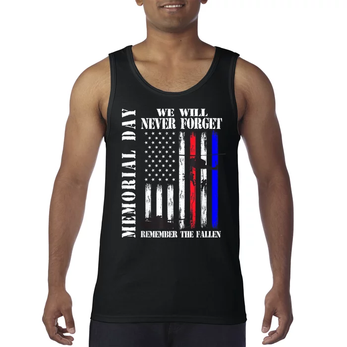 Memorial Day We Will Never Forget Remember The Fallen Flag Tank Top