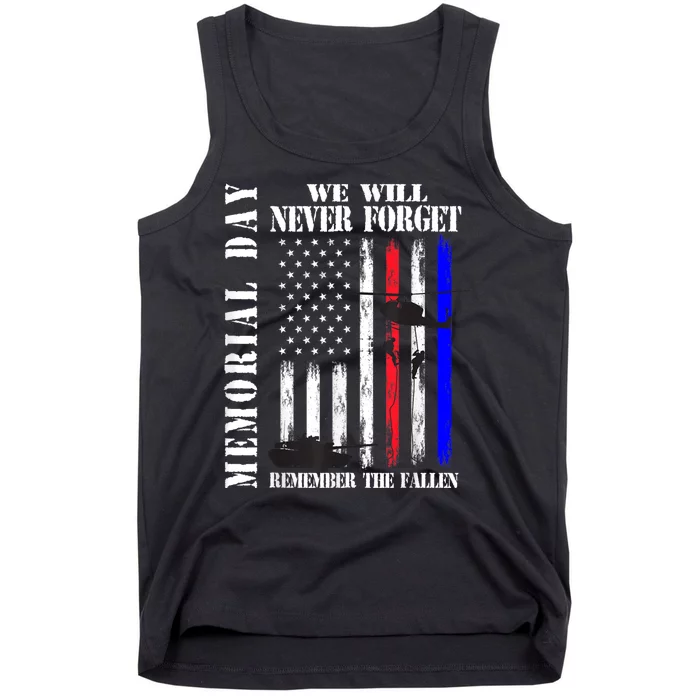 Memorial Day We Will Never Forget Remember The Fallen Flag Tank Top