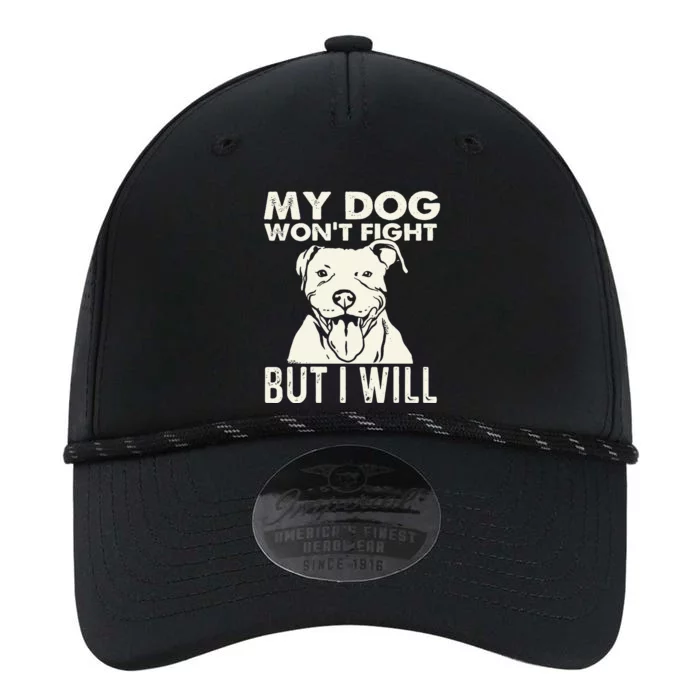 My Dog Won't Fight But I Will Pibble Pitbull Pit Bull Performance The Dyno Cap