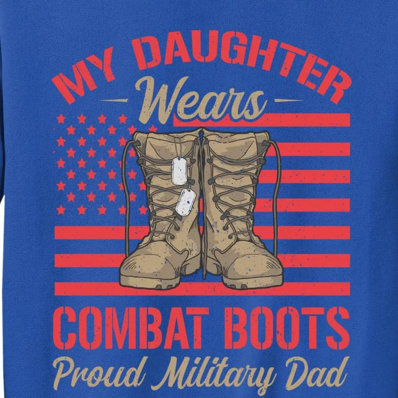 My Daughter Wears Combat Boots Usa Flag Proud Army Dad Gift Sweatshirt