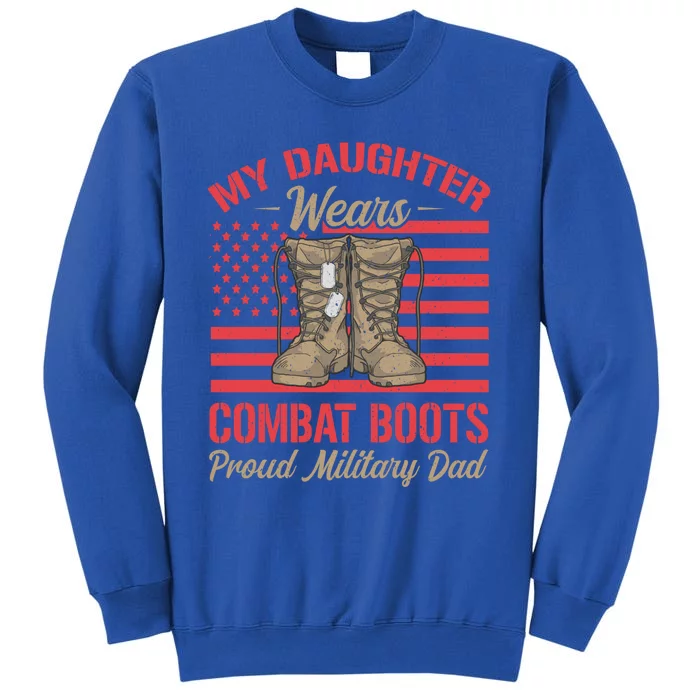 My Daughter Wears Combat Boots Usa Flag Proud Army Dad Gift Sweatshirt