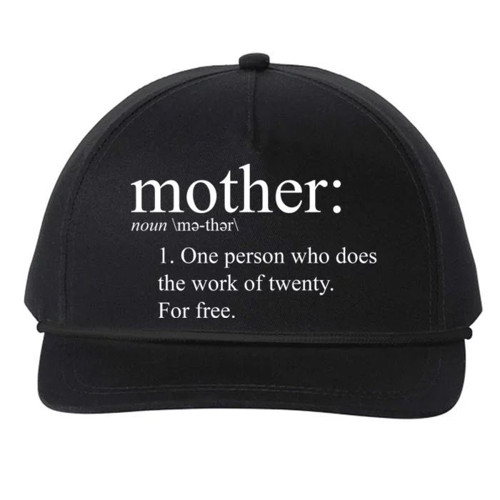 Mother Definition Works For Free Gift For Mom Snapback Five-Panel Rope Hat