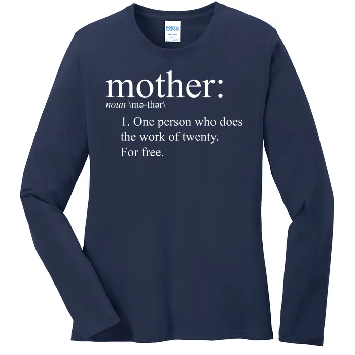 Mother Definition Works For Free Gift For Mom Ladies Long Sleeve Shirt