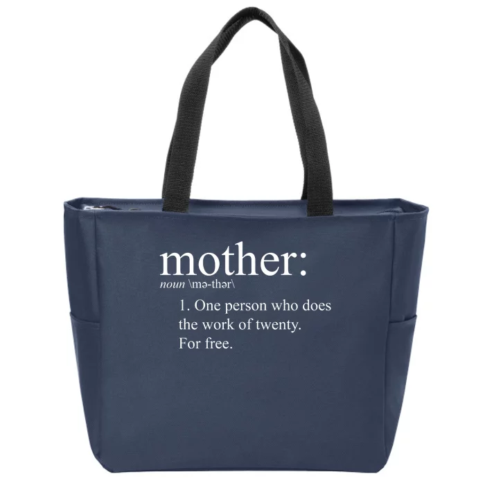 Mother Definition Works For Free Gift For Mom Zip Tote Bag