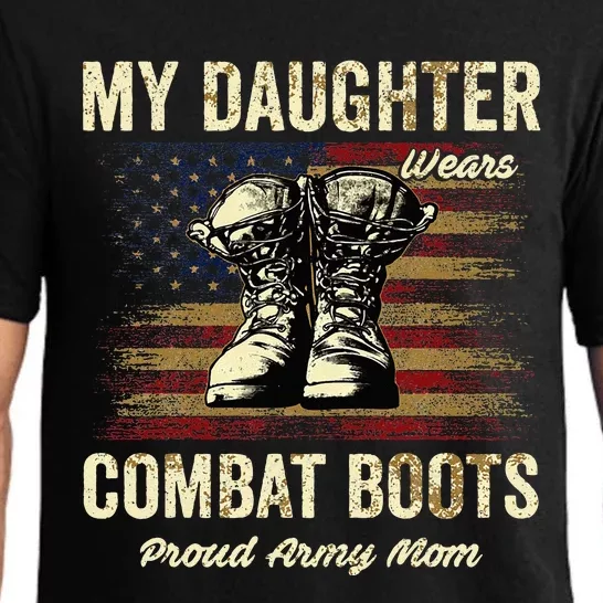 My Daughter Wears Combat Boots Proud Army Mom Veteran Presen Pajama Set