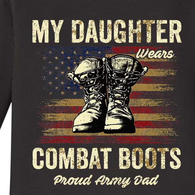 My Daughter Wears Combat Boots Proud Army Dad Veteran Day Baby Long Sleeve Bodysuit